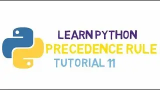 #11 Python Tutorial  | Precedence Rule In Python  (HINDI)