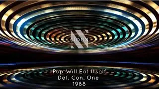 Pop Will Eat Itself – Def. Con. One