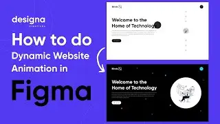 How To Do Dynamic Website Animation - Figma Animation Prototype