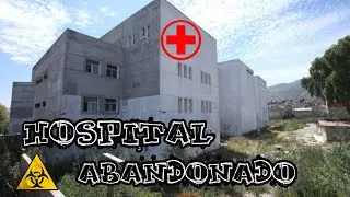 Hospital Abandonado en Cuautitlan Izcalli| URBEX| EDO MEX| CDMX