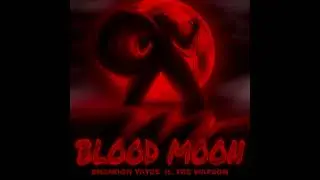 Blood Moon - Death Battle 2024 Remaster ft. @TreWatsonMusic