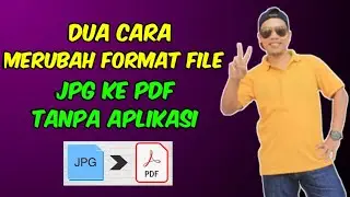 Mengubah File JPG ke PDF Tanpa Aplikasi