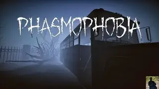 Phasmophobia.Фазмофобия.Фазма говорит уезжать)