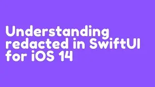 Understanding redacted in SwiftUI