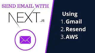 Send Email With NextJS Using Gmail, Resend or AWS