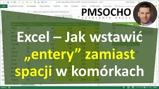 Excel - Jak wstawić entery (nowe wiersze) zamiast spacji, przecinków lub innych znaków [odc.893]