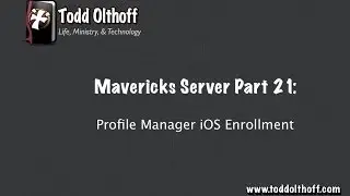 Mavericks Server Part 21: Profile Manager iOS Enrollment