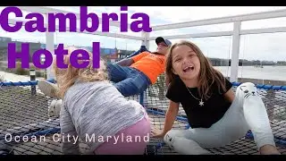 Cambria Hotel Ocean City Maryland, with THREE KIDS!?
