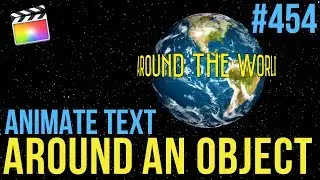 MBS 454:  Animate Text Around an Object in FCP X