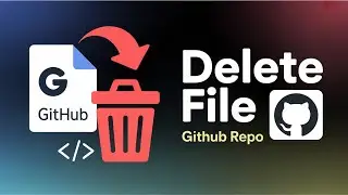 How To Delete File in GitHub Repository | Remove Files From GitHub