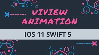 Simple UIView Animation | Xcode 11 : Swift 5