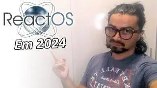 ReactOS em 2024