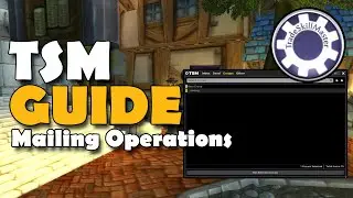 TSM Guide Mailing Operations World of Warcraft Addon