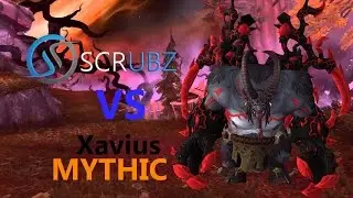 [PvE] Scrubz - Xavius Mythic - Resto Shaman PoV