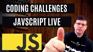 Solving Coding Challenges Live in Javascript