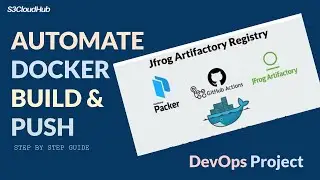 JFrog Artifactory Integration | JFrog Artifactory | Packer | Push Docker Image