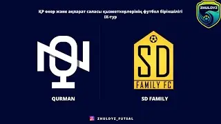 ZHULDYZ LIGA 2022!  SD FAMILY - QURMAN