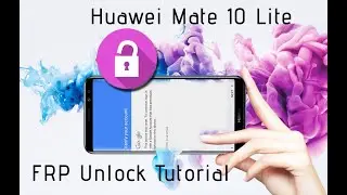 The Latest 2020 Remove FRP Lock Huawei Mate 10 Lite (RNE-L21) Google bypass Easy Repair Tutorial