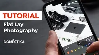 PHOTOGRAPHY Tutorial: Create beautiful FLAT LAY Photos﻿ - Darren Rowlands | Domestika English