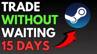 How To Trade In Steam Without Waiting 15 Days
