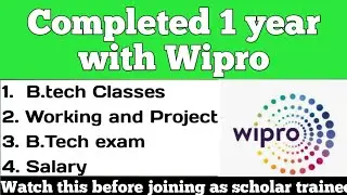 Completed one year working with Wipro as scholar trainee || Wipro WILP program review