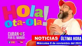 Alex Otaola en vivo, últimas noticias de Cuba - Hola! Ota-Ola (miércoles 8 de noviembre del 2023)