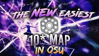 The NEW easiest 10⭐ star map in osu!