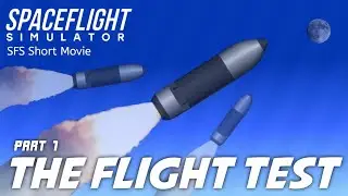 BTV Block 1 - The Flight Test: Spacecraft Launch - SFS Short Movie