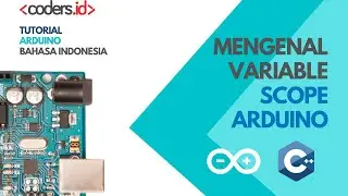 Tutorial Arduino Bahasa Indonesia [Dasar] - Variable Scope (2)