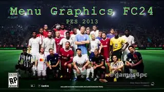 PES 2013 | New Background Menu Graphic || PC [ 220 Mb ] | FC24 MOD ✔😱🔥