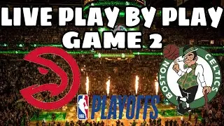 Boston Celtics vs Atlanta Hawks Game 2 Live Play By Play #celtics #bostonceltics #nbaplayoffs