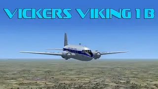 Landing the Vickers Viking 1 B at Gautam Buddha Airport Nepal in FSX.