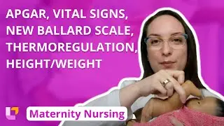 APGAR, Vital Signs, New Ballard Scale, Thermoregulation, Height/Weight - Maternity | 