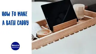 How To Make A Bath Caddy