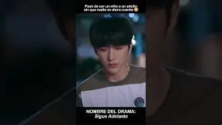 Pasó de ser un niño a un adulto sin que nadie se diera cuenta 😢#dramachino #goahead #stevenzhang