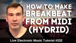 How to make Orchestral Breakbeat (Hybrid)+ Logic Pro X Template | Live Electronic Music 