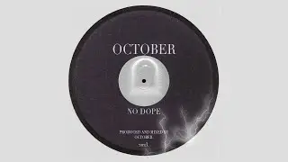 October - no dope