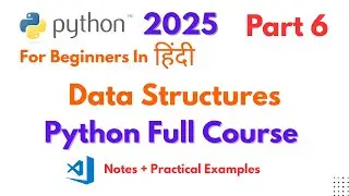 Python For Beginners Full Course | Python Data Structures Part 6 | Python Tutorial