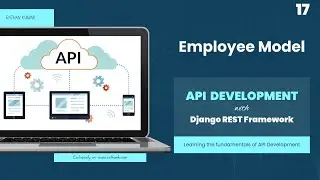 Employee Model Creation - API Development with Django REST Framework
