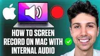 How to Screen Record on Mac with Internal Audio - Beginner Tutorial 2025