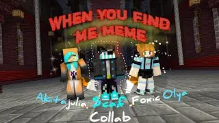 When you find me meme | Collab @AkitaJulia,@FoxicOlya924 & Scaf(me) | minecraft gacha 2D