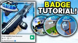THE GAMES: BAD BUSINESS BADGES TUTORIAL (Roblox The Games)