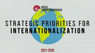 Koç University - Strategic Plan for Internationalization (2021-26)