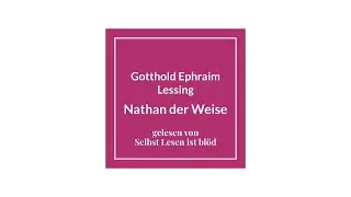 Nathan der Weise Hörbuch / Hörspiel 🌌 Gotthold Ephraim Lessing | Selbst Lesen ist blöd