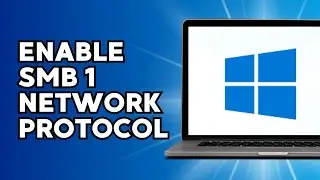 How to Enable SMB 1 Network Protocol on Windows 10