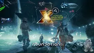 Star Wars Interworlds Trailer - X4 Foundations Mod