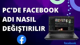 PC'de Facebook Adı Nasıl Değiştirilir (2023 Güncellemesi)