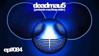deadmau5 pres. mau5trap radio 084 with Jay Robinson