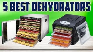 Top 5 Best Dehydrators 2024 | Best Food Dehydrator Machine - Buying Guide