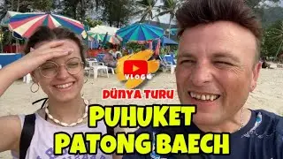 PATONG BEACH | TAYLAND PHUKET | Deniz çok dalgalıydı giremedik şansımıza #tayland  #patongbeach